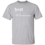 HRCL FL - Boat.... Bust Out Another Thousand - 2 Sided G500 5.3 oz. T-Shirt