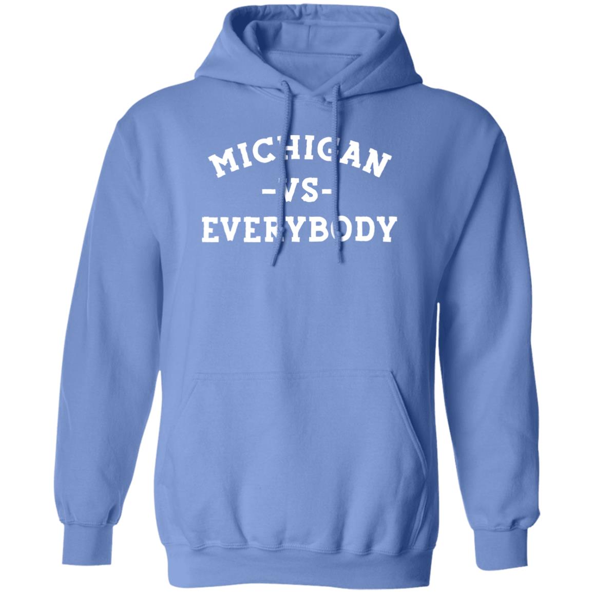 Michigan VS Everybody - White G185 Pullover Hoodie