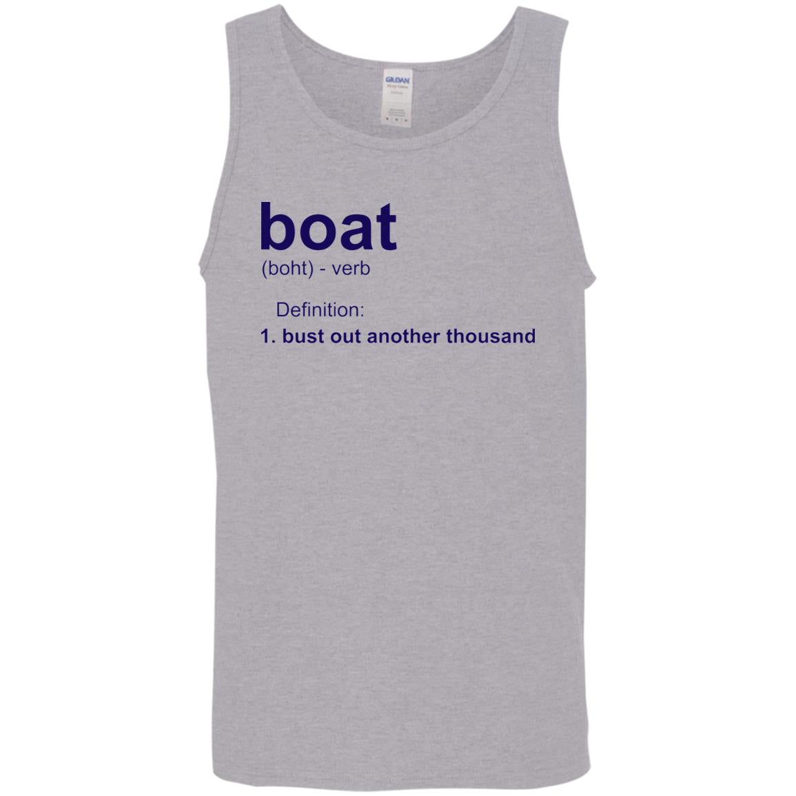 HRCL FL - Navy Boat.... Bust Out Another Thousand - 2 Sided G520 Cotton Tank Top 5.3 oz.