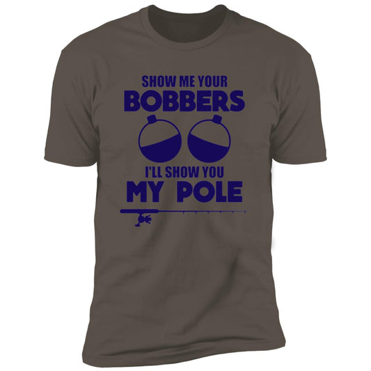 HRCL FL - Navy Show Me Your Bobbers I'll Show You My Pole - 2 Sided NL3600 Premium Short Sleeve T-Shirt