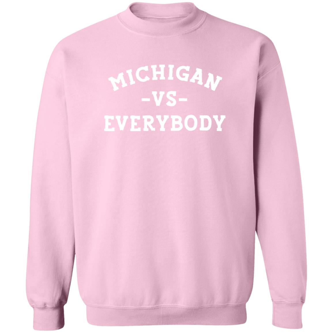 Michigan VS Everybody - White G180 Crewneck Pullover Sweatshirt