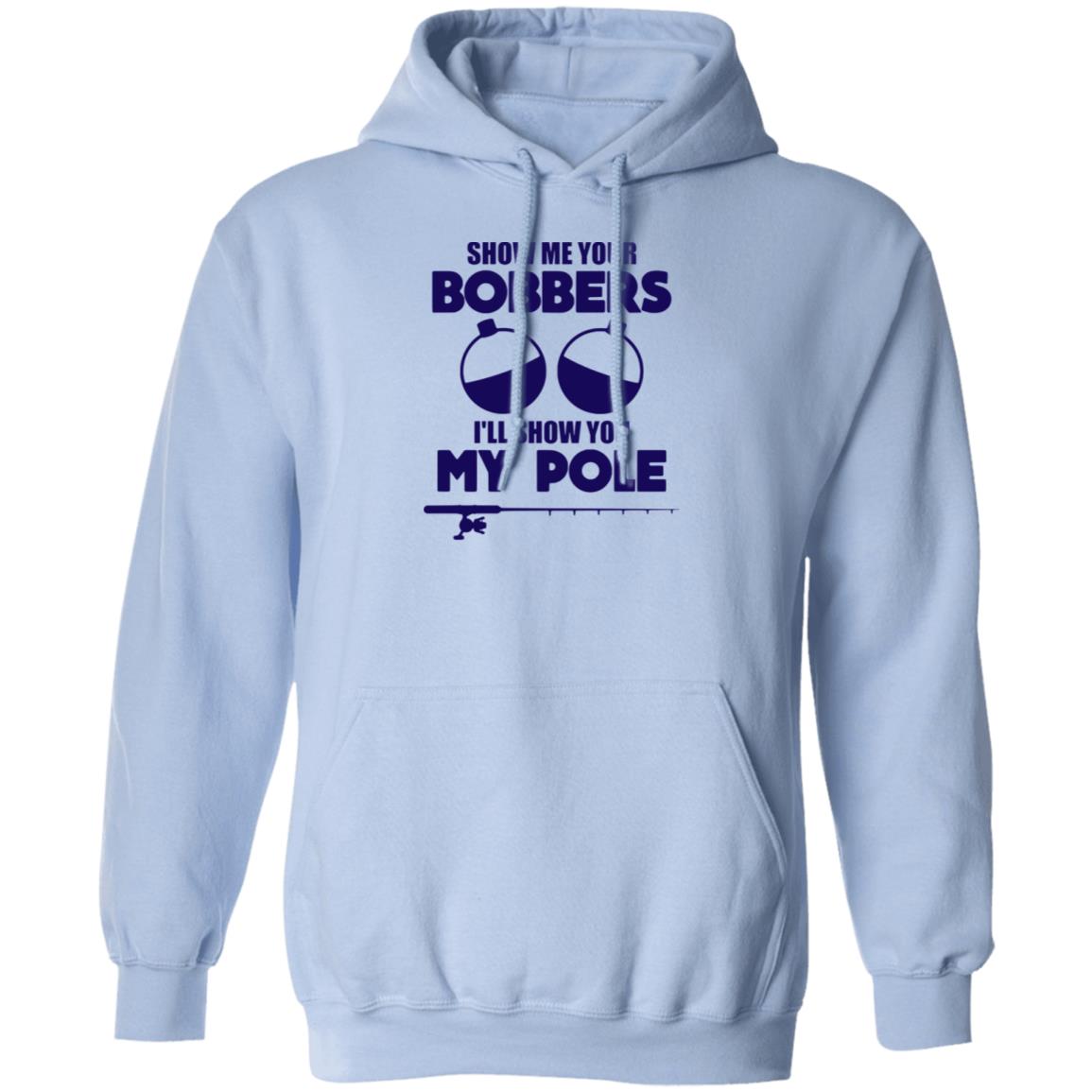 HRCL FL - Navy Show Me Your Bobbers I'll Show You My Pole - 2 Sided G185 Pullover Hoodie
