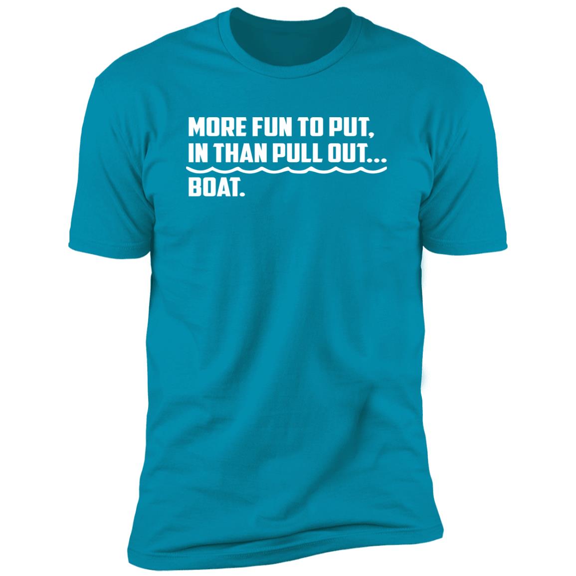 HRCL FL - More Fun To Put In Than Pull Out - 2 Sided NL3600 Premium Short Sleeve T-Shirt