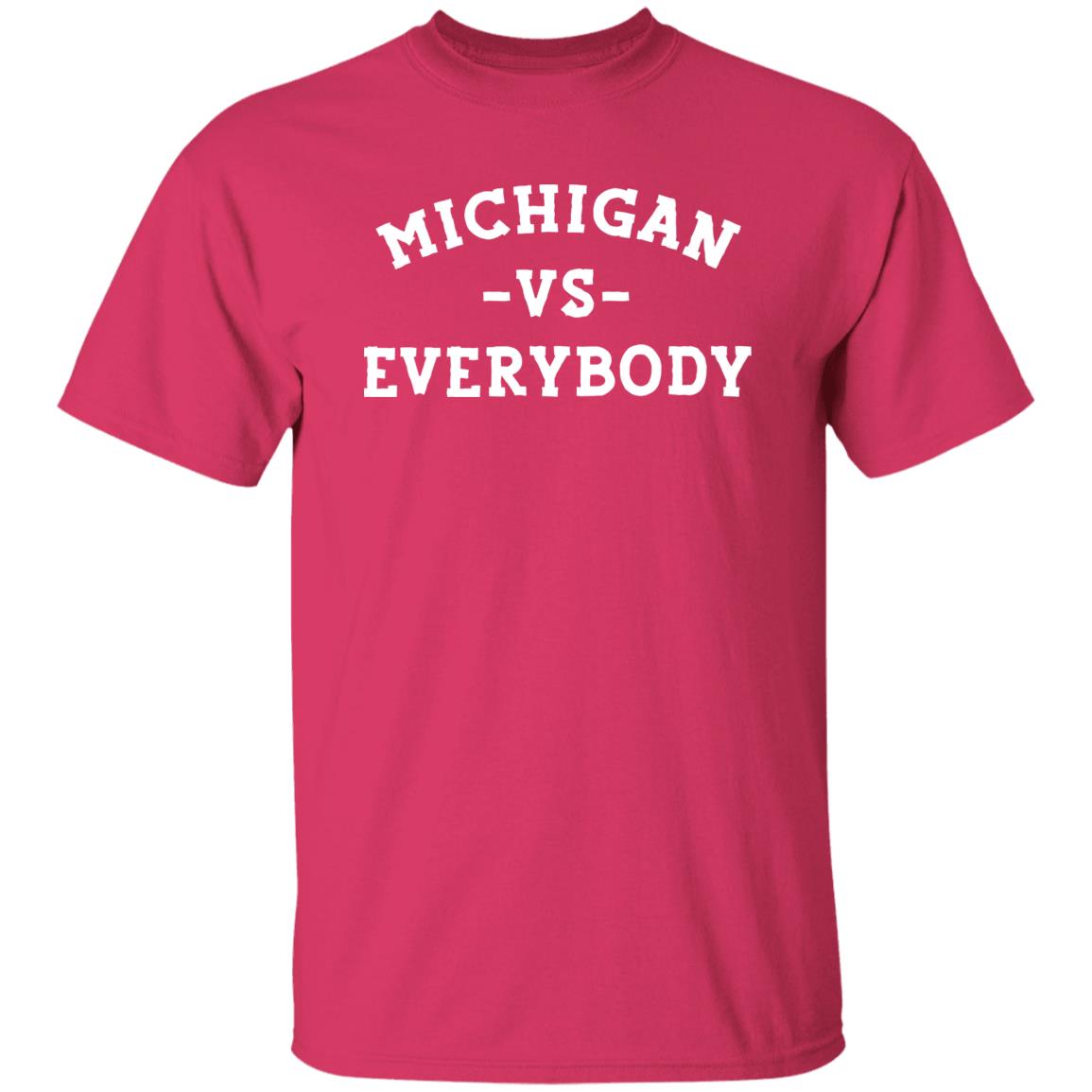 Michigan VS Everybody - White G500 5.3 oz. T-Shirt