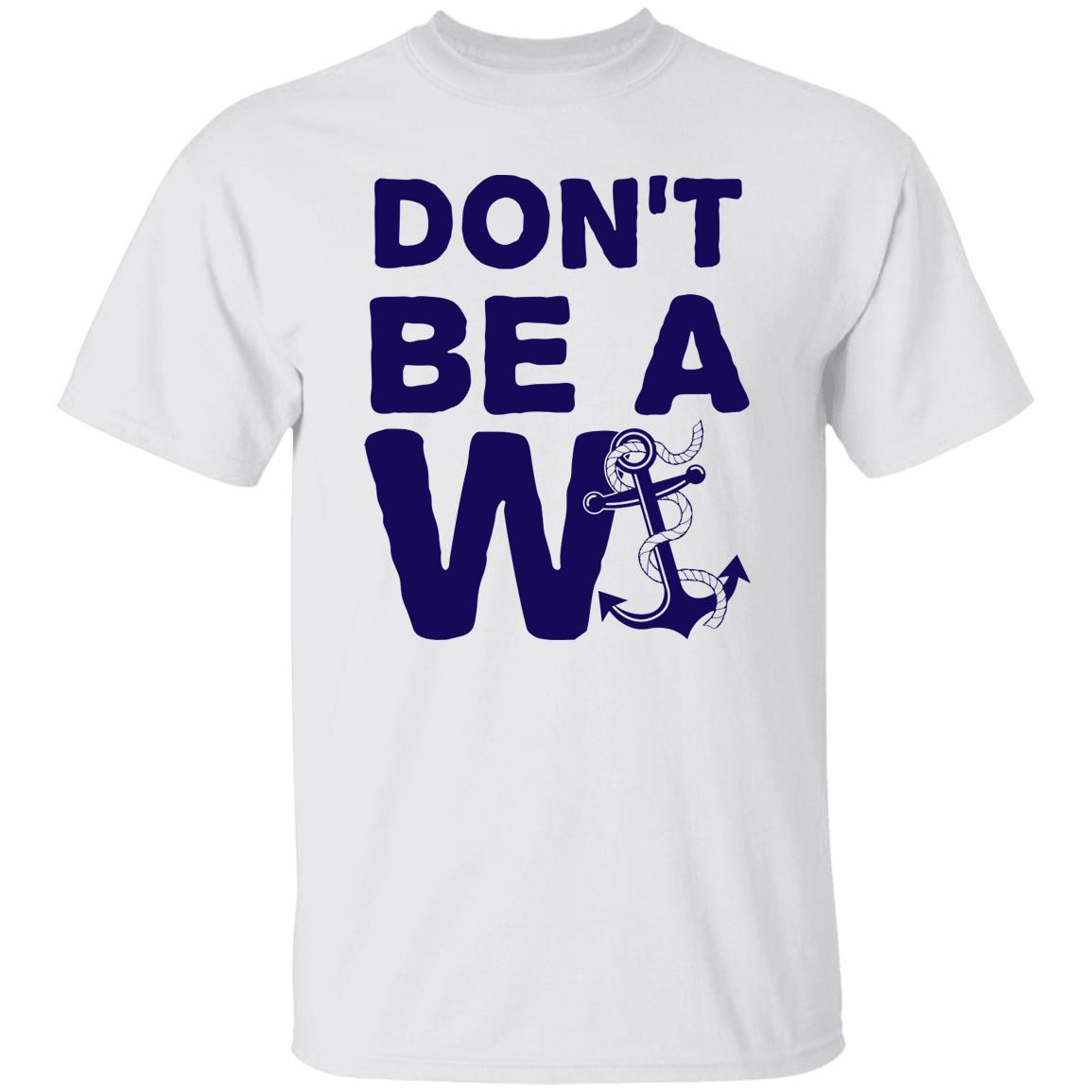 ***2 SIDED***  HRCL FL - Navy Don't Be A Wanker - 2 Sided G500 5.3 oz. T-Shirt