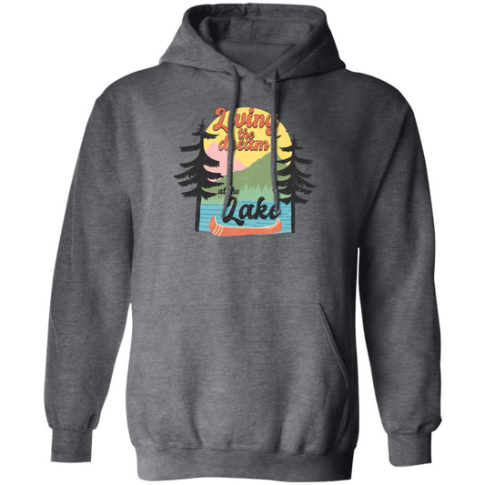 ***2 SIDED***  Living the Dream at the Lake HRCL LL 2 Sided G185 Pullover Hoodie