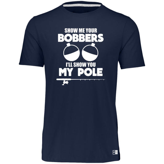 HRCL FL - Show Me Your Bobbers I'll Show You My Pole - 2 Sided 64STTM Essential Dri-Power Tee