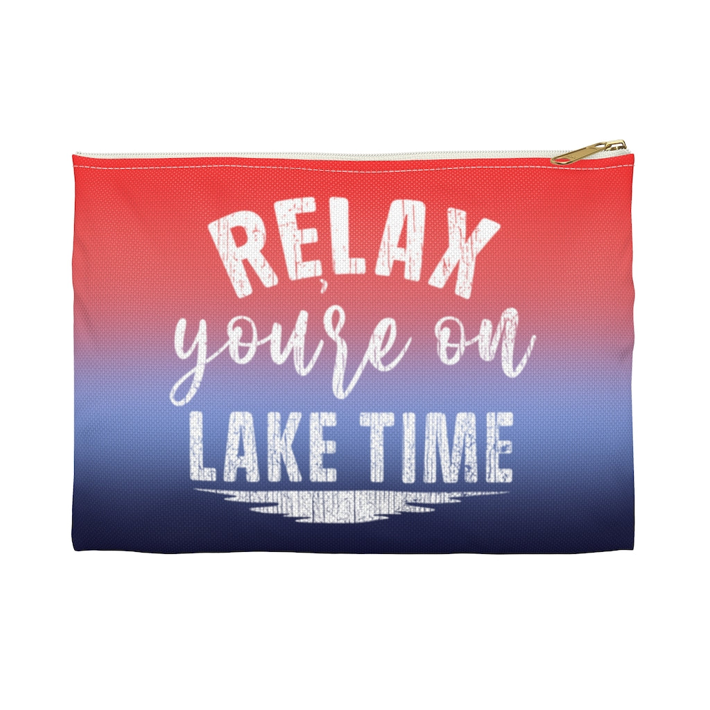 ***2 SIDED***  Accessory Pouch (Flat Bottom) - Relax You're on Lake Time - HRCL LL