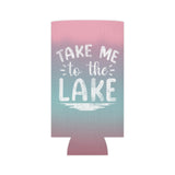 ***2 SIDED***  Regular & Slim Can Coolers 2 Sided - Take Me to the Lake - HRCL FL