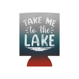 ***2 SIDED***  Regular & Slim Can Coolers 2 Sided - Take Me to the Lake - HRCL FL