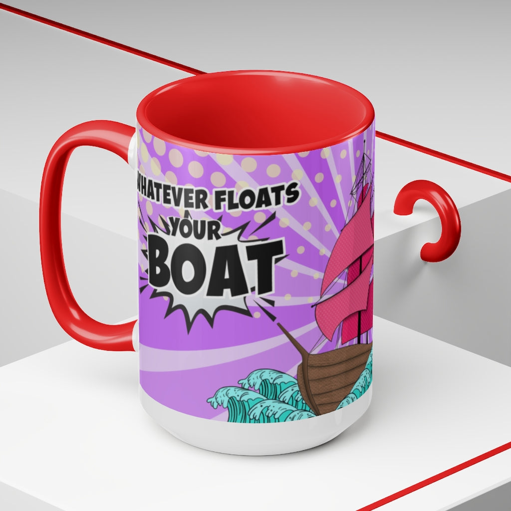 Whatever Floats Your Boat 15oz Mug