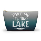 ***2 SIDED***  Accessory Pouch (T-bottom) - Take Me to the Lake - HRCL LL