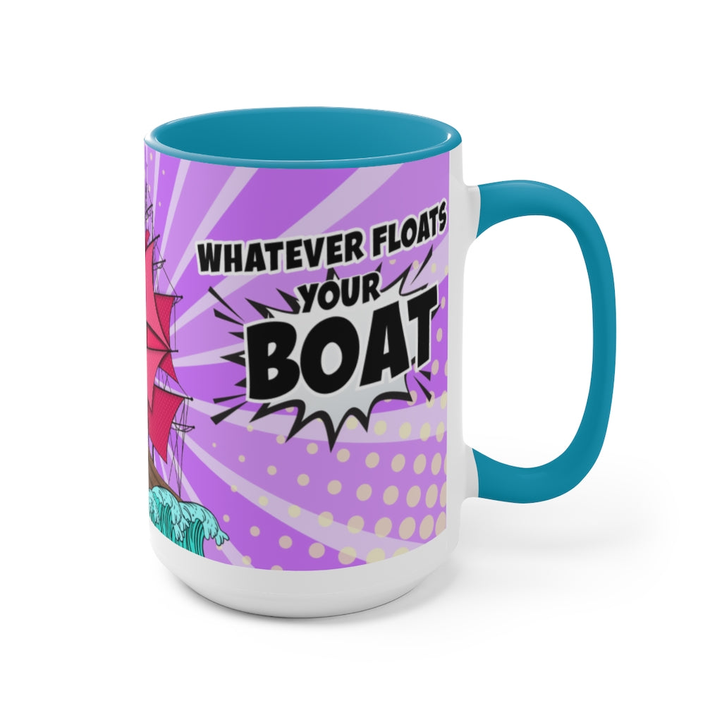 Whatever Floats Your Boat 15oz Mug