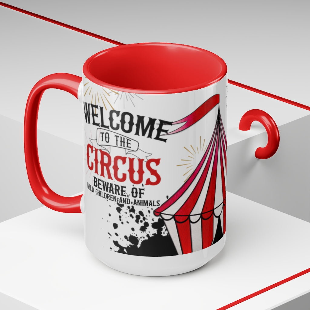 Welcome To The Circus 15oz Mug