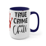 True Crime Chill 15oz Mug