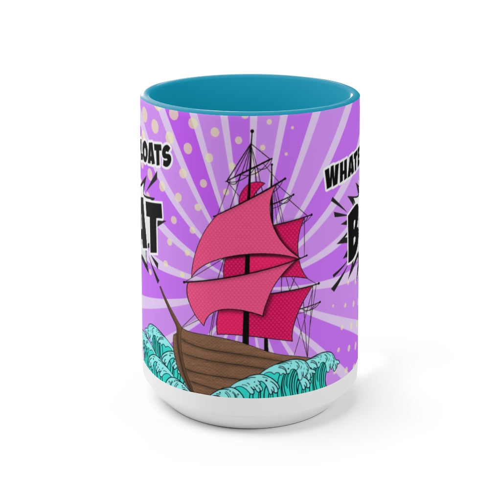 Whatever Floats Your Boat 15oz Mug