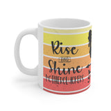 Rise & Shine 11oz Mug