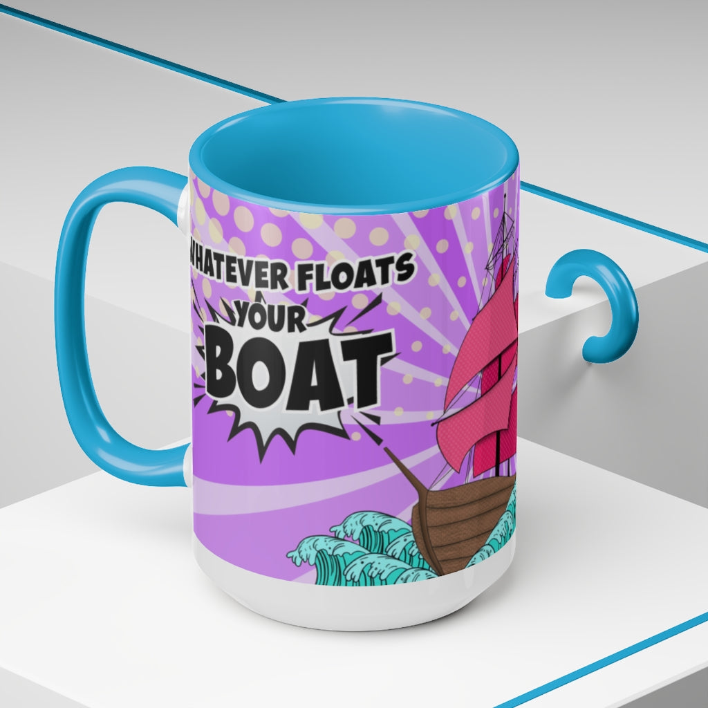 Whatever Floats Your Boat 15oz Mug