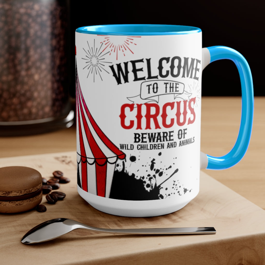 Welcome To The Circus 15oz Mug