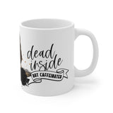 Dead Inside 11oz Mug