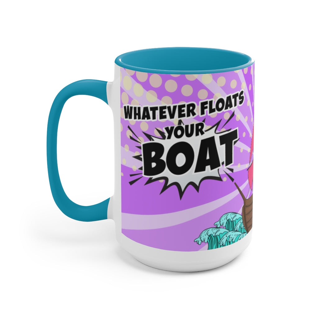 Whatever Floats Your Boat 15oz Mug