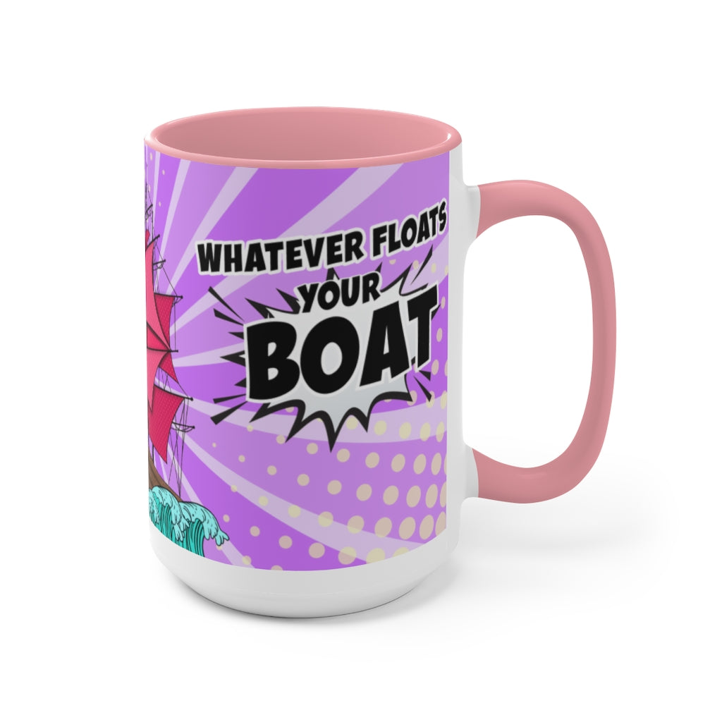 Whatever Floats Your Boat 15oz Mug