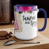 Tanned and Tipsy 15oz  Mug