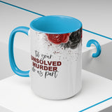 Unsolved Murder 15oz Mug